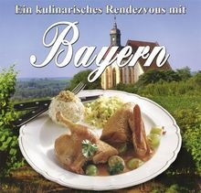 Ein kulinarisches Rendezvous mit Bayern von Sommer,... | Buch | Zustand sehr gut