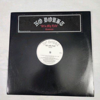 No Doubt  - It's My Life 12'' Vinyl Single Remixes Promo 2004 Interscope Records