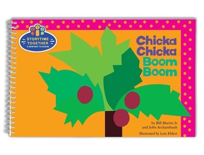 Chicka Chicka Boom Boom: Storytime Together: A Spiral-Bound Read-Aloud for Class