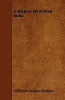 William Wilson Hunter | A History Of British India | Taschenbuch | Englisch
