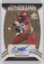 2023 SP Game Used Edition CFL Prowess Auto Gold Sean McEwen #CPA-SM Auto 0o5t