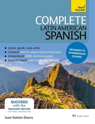 Complete Latin American Spanish Beginner to Intermediate Course: (Book and audio