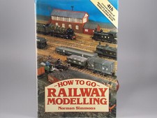 How to go Railway Modelling - Norman Simmons - Hardback /PSL /1982