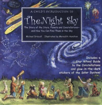 A Child's Introduction to the Night Sky- hardcover, Michael Driscoll, 157912366X