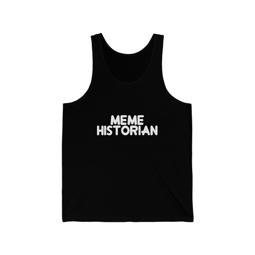 Meme Historian Unisex Tank Top - Picture 2 of 9