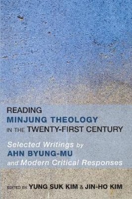 Yung Suk Kim Reading Minjung Theology in the Twenty-First Century (Taschenbuch)