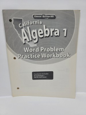 Glencoe McGraw-Hill California Algebra 1 Word Problem Practice Workbook