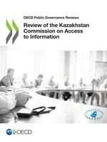 Review Of The Kazakhstan Commission On Access To Information | Oecd | Buch