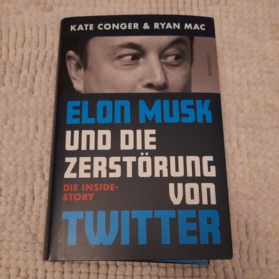 Elon Musk und die Zerstörung von Twitter | Kate Conger (u. a.) | Buch | 640 S. |