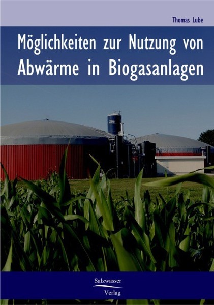 MöGlichkeiten Zur Nutzung Von AbwäRme In Biogasanlagen Thomas Lube-image