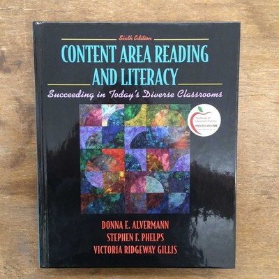 Content Area Reading and Literacy: Succeeding in Today's Diverse Classrooms ...