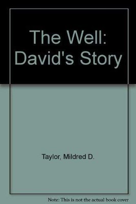 The Well: David's Story, Taylor, Mildred Delois, Good Book