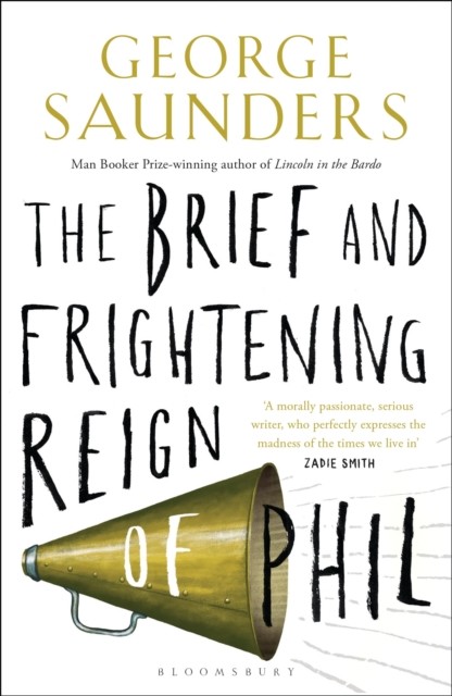 The Brief and Frightening Reign of Phil: George by George Saunders (PB 2017) - Image 3