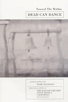 Dead Can Dance - Toward the Within