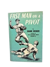 Fast Man On A Pivot By Duane Decker Published By William Morrow (HC, 1996) RARE