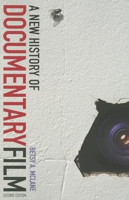 A New History of Documentary Film: Second Edition by Betsy A. McLane NEW