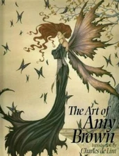 The Art of Amy Brown (Bk. 1) - Perfect Paperback By Brown, Amy - GOOD