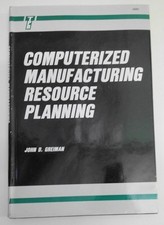 Computerized manufacturing resource planning, by John D. Greiman. Fine hardcover