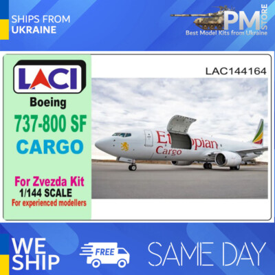 Laci 144164 1/144 Boeing 737-800 SF-Cargo Zvezda kit Resin