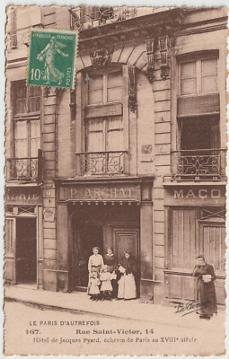 75 PARIS of yesteryear postcard rue Saint Victor hotel Jacques Pyard alderman in the eighteenth century