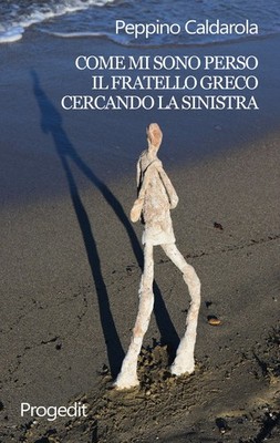 Buch - Peppino Caldarola - Wie ich mich verirrte Der griechische Bruder auf der Suche nach dem Sin