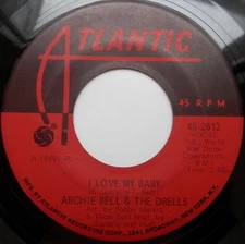 Archie Bell & The Drells - I Love My Baby / Just  A Little Closer (7") (Near Min