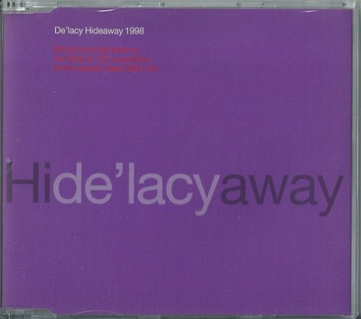 DE'LACY - HIDEAWAY 1998 EU CD REMIXES BY NU-BIRTH, 187 LOCKDOWN, DEEP DISH