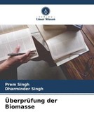 Prem Singh (U. A.) | ÜBerprüFung Der Biomasse | Taschenbuch | Deutsch (2022)