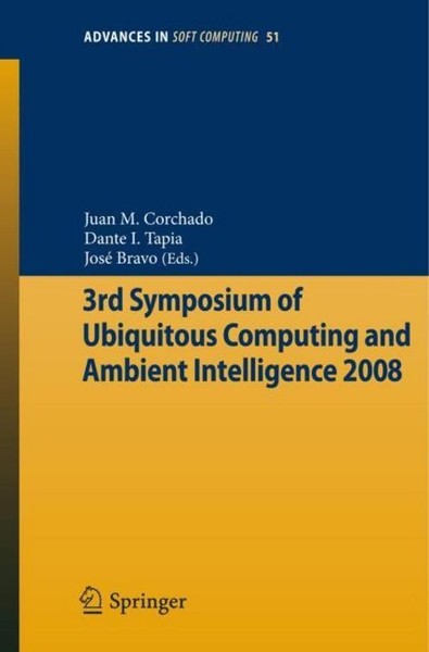 3Rd Symposium Of Ubiquitous Computing And Ambient Intelligence 2008 Juan Manuel-image