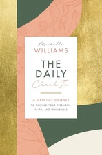 The Daily Check-In: A 60-Day Journey to Finding Your Strength, Faith, and  .. U
