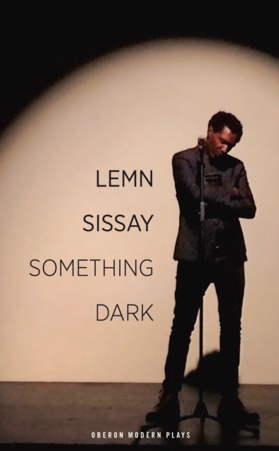Something Dark (Oberon Modern Plays). Sissay Fast Free Shipping..# - Image 3