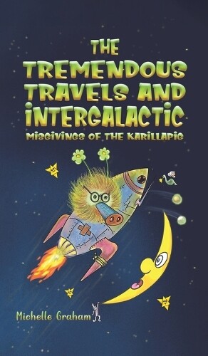 Michelle Graham The Tremendous Travels and Intergalactic Misg (Copertina rigida)