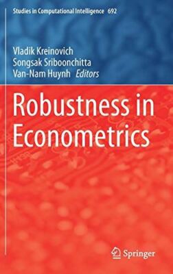 Robustness in Econometrics (Studies in Computational (Hardcover)