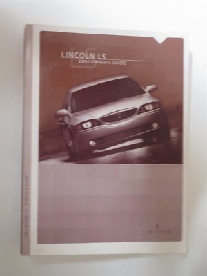 2004 LINCOLN LS MODELS FACTORY ORIGINAL OWNERS MANUAL HANDBOOK