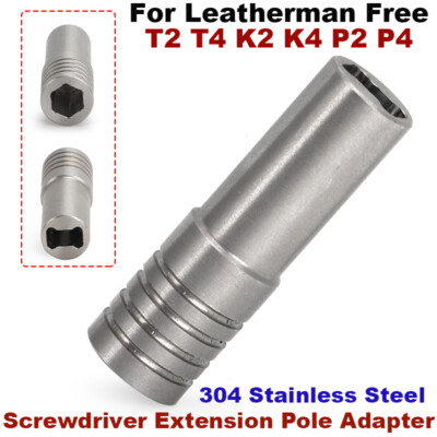 For Leatherman Free T2 T4 Screwdriver Extension Pole Adapter Sleeve K2 K4 P2 P4