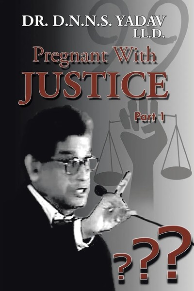 D. N. N. S. Yadav Ll. D. | Pregnant With Justice | Taschenbuch | Englisch (2015)-image