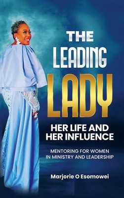 The Leading Lady Her Life and Her Influence | Marjorie O Esomowei | Buch | 2022