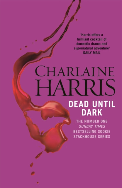 Dead Until Dark by Charlaine Harris (Paperback Book)