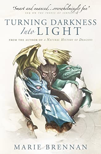 Marie Brennan - Turning Darkness Into Light A Natural History Of Dra - G245Z-image