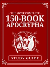 Study Guide: The Most Complete 150-Book Apocrypha