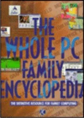 The Whole PC Family Encyclopedia: - Paperback, by Lock Robert C. - Acceptable