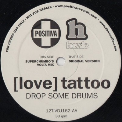 Love Tattoo - Drop Some Drums - UK Promo 12'' Vinyl - 2001 - Positiva