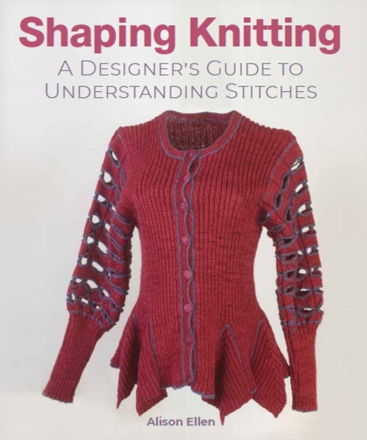 Shaping Knitting by Alison Ellen (Hardback Book)