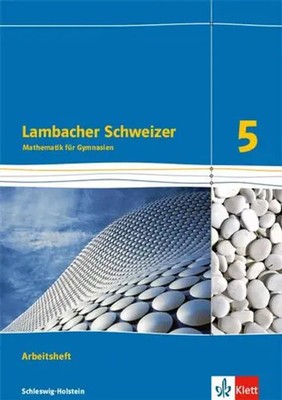 Lambacher Schweizer Mathematik 5. Arbeitsheft plus Lösungsheft....