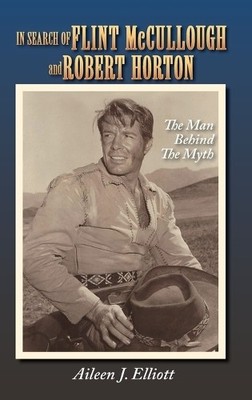 Aileen J Elliot In Search of Flint McCullough and Robert Hor (Gebundene Ausgabe)