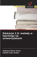 Andreea-Maria TîRziu (U. A.) | Edukacja 2.0: Metody E-Learningu Na...