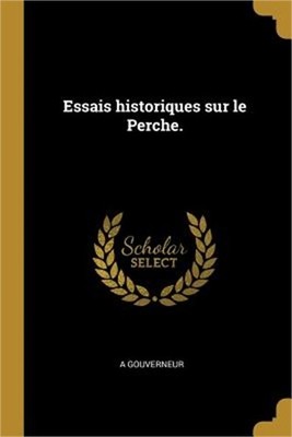Essais historiques sur le Perche. (Paperback or Softback)