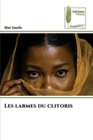 Mat Issofa | Les Larmes Du Clitoris | Taschenbuch | FranzöSisch (2025)