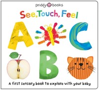 See, Touch Feel | ABC | Priddy Books (U. A.) | Buch | Priddy Books | Englisch