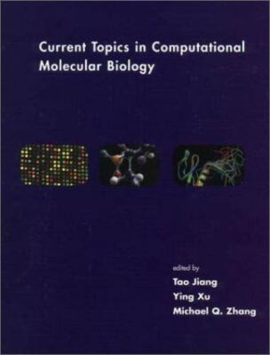 Current Topics in Computational Molecular Biology (Computational Molecular Biolo